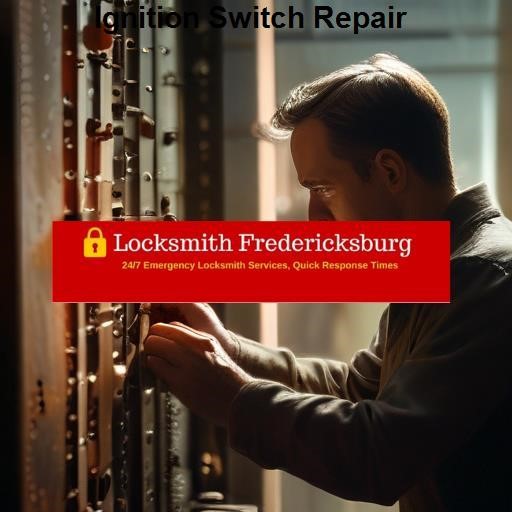 Locksmith Fredericksburg VA Ignition Switch Repair